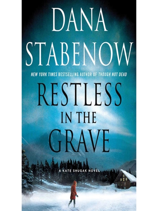 Title details for Restless in the Grave by Dana Stabenow - Wait list